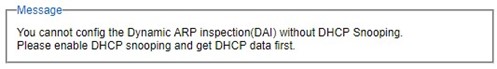 Figure2.164-Error_Message_for_Dynamic_ARP_Inspection_when_DHCP_Snooping_was_disabled